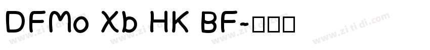 DFMo Xb HK BF字体转换